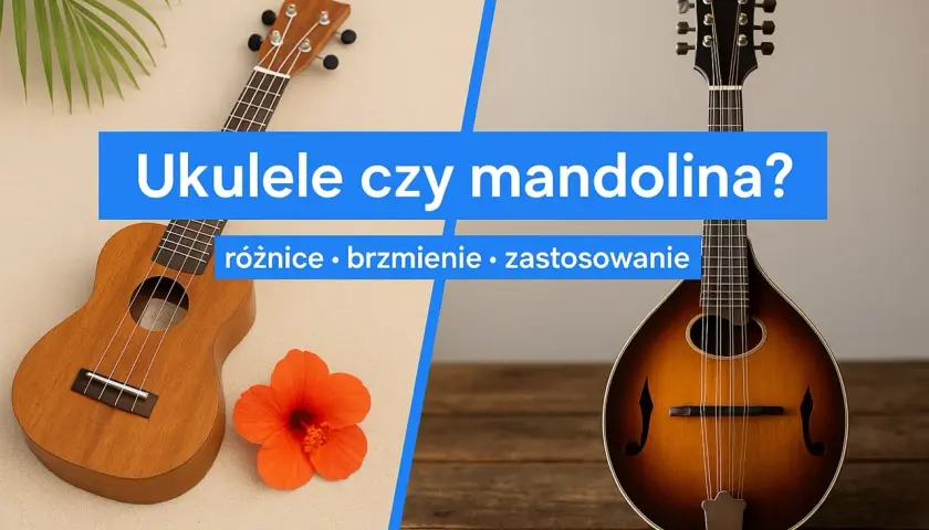 Ukulele i mandolina, instrumenty strunowe podobne do lutni, obok siebie.